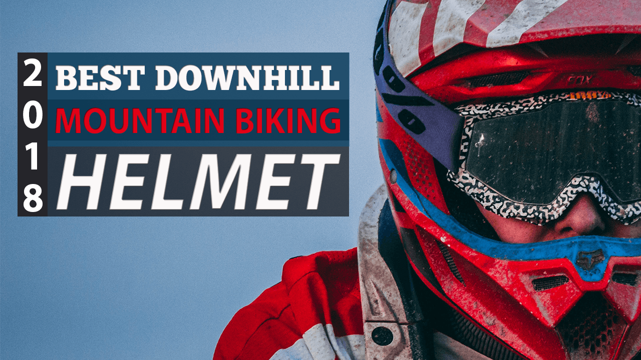 best dh mtb helmet